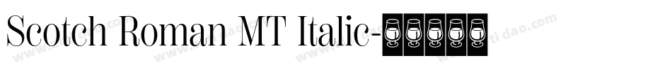 Scotch Roman MT Italic字体转换